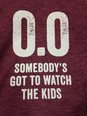 0.0 Somebody's Got to Watch the Kids - White Ink