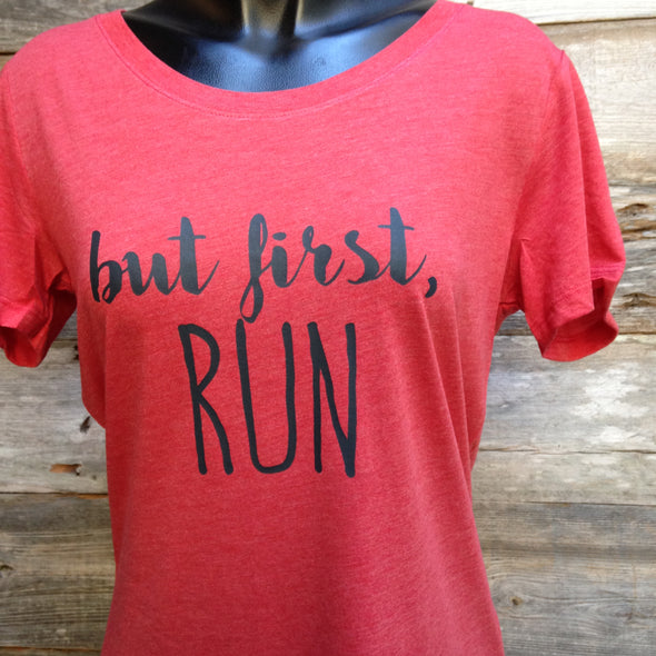 But First, Run