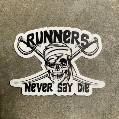Runners Never Say Die - Sticker