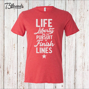 Life, Liberty and the Pursuit of Finish Lines